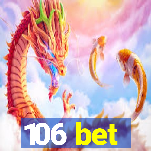 106 bet